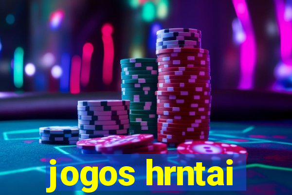 jogos hrntai